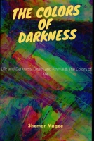 The Colors of Darkness B08VCL13VV Book Cover