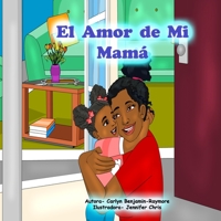 El Amor de Mi Mama B0BGDXQ98S Book Cover