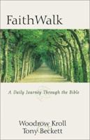 Faith Walk: A Daily Journey Through the Bible 0847407020 Book Cover