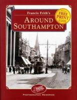 Francis Frith's Around Southampton (Photographic Memories) 1859370888 Book Cover