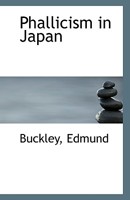 Phallicism in Japan 1241056137 Book Cover