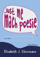 just me - mach poesie: Ein Selbermachbuch 3756816672 Book Cover