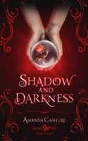 Shadow and Darkness 1675004412 Book Cover