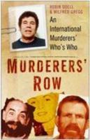 Murderer's Row: An International Murderers Who's Who 0750944048 Book Cover