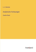 Analytische Vorlesungen: Zweiter Band 3382045966 Book Cover