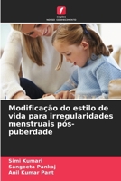 Modificação do estilo de vida para irregularidades menstruais pós-puberdade (Portuguese Edition) 620958215X Book Cover