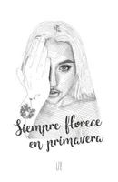 Siempre florece en primavera 1729192475 Book Cover