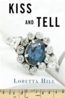 Kiss and Tell 1410423808 Book Cover
