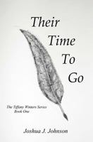 Their Time to Go 1495250318 Book Cover
