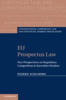 Eu Prospectus Law: New Perspectives on Regulatory Competition in Securities Markets 0521517656 Book Cover