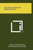 The first book of World War I 125838700X Book Cover