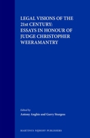 Legal Visions of the 21st Century:Essays in Honour of Judge Christopher Weeramantry 9041111166 Book Cover