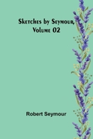 Sketches by Seymour, Volume 02 9357952799 Book Cover