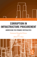 Corruption in Infrastructure Procurement: Addressing the Dynamic Criticalities 0367567792 Book Cover