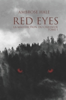 Red Eyes: La malédiction du chasseur - tome 1 B0CK3K9F1X Book Cover
