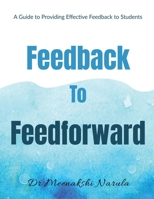 Feedback to Feedforward B0BWYSDGW9 Book Cover