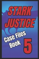 Stark Justice: Case Files Book 5 B0F2NB6N17 Book Cover