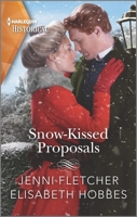 Snow-Kissed Proposals 1335407510 Book Cover