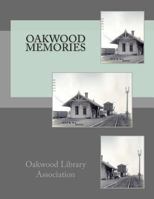 Oakwood Memories 0615936938 Book Cover