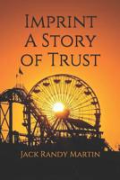 Imprint A Story of Trust 1094893676 Book Cover