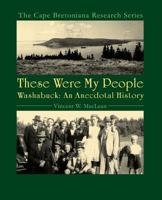 These Were My People: Washabuck, An Anecdotal History 1927492904 Book Cover