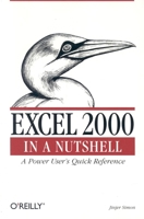 Excel 2000 in a Nutshell (In a Nutshell (O'Reilly)) 1565927141 Book Cover