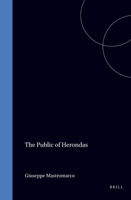 Public of Herondas (London Studies in Classical Philology) 907026594X Book Cover