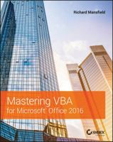 Mastering VBA for Microsoft Office 2016 1119225388 Book Cover
