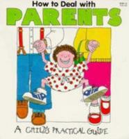 How to Deal With Parents 0816724199 Book Cover