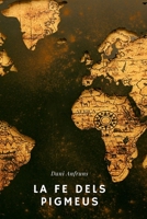 La Fe dels Pigmeus (Catalan Edition) 170916736X Book Cover