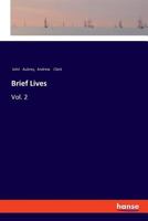 Brief Lives, Vol. 2 935601602X Book Cover