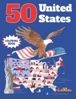 50 United States Coloring Book: 50 United States of America Coloring Activity and Fact Book B08WYG54BD Book Cover