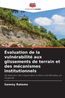 Évaluation de la vulnérabilité aux glissements de terrain et des mécanismes institutionnels (French Edition) 6209931693 Book Cover
