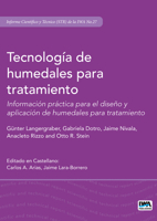 Tecnología de Humedales Para Tratamiento: Información Práctica Para El Diseño Y Aplicación de Humedales Para Tratamiento 1789062500 Book Cover