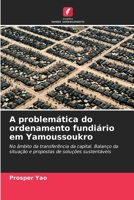 A problemática do ordenamento fundiário em Yamoussoukro (Portuguese Edition) 6209866158 Book Cover