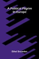 A political pilgrim in Europe 9376550749 Book Cover
