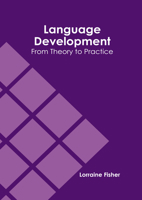 Language Development: From Theory to Practice 1647289203 Book Cover