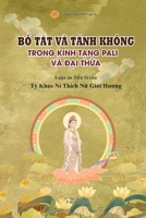 Bồ Tát và Tánh Không trong Kinh Tạng Pali và Đại Thừa: Revival Of The Bhikkhuni Sangha 6320101741 Book Cover