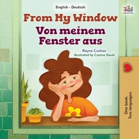 From My Window (English German Bilingual Kids Book) (English German Bilingual Collection) (German Edition) 152599512X Book Cover