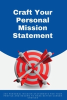 Craft your Personal Mission Statement 0645849715 Book Cover
