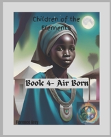 Air Born (Children of the Elements) B0F8B5T4MF Book Cover