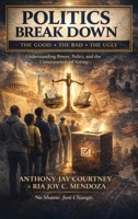 Politics Break Down B0H7KQJT19 Book Cover