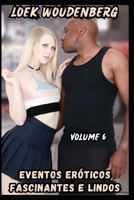 Eventos Eróticos Fascinantes E Lindos - Volume 6: Homem/Mulher Mais Velha, Romance No Trabalho, Sexo Sensual, Beleza Desperta, Proposta Surpresa, Banho Fumegante (Portuguese Edition) B0CQTNS6MB Book Cover