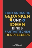 Fantastische Gedanken eines Tierpflegers: Notizbuch mit 120 Karierten Seiten im Format A5 (6x9 Zoll) 1712676377 Book Cover