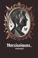 Narcissiques - Anthologie (French Edition) B0F2J1JQYJ Book Cover