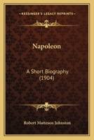 Napoleon: Short Biography. 1015991327 Book Cover
