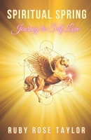 Spiritual Spring: Journey to Self-Love 0648683559 Book Cover
