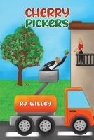 Cherry Pickers 1398452416 Book Cover