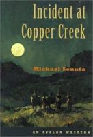 Incident at Copper Creek (Avalon Western) 0803495811 Book Cover