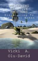 Mastering Negative Emotions 1533005818 Book Cover